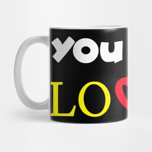 you are loved 6 Mug